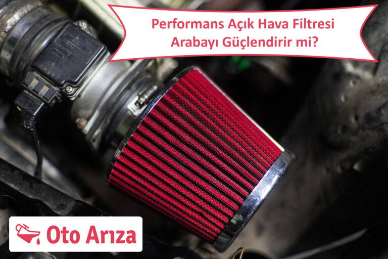 Açık Hava Filtresi Arabayı Güçlendirir mi