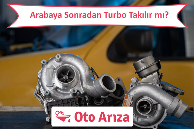 Arabaya Sonradan Turbo Takılır mı