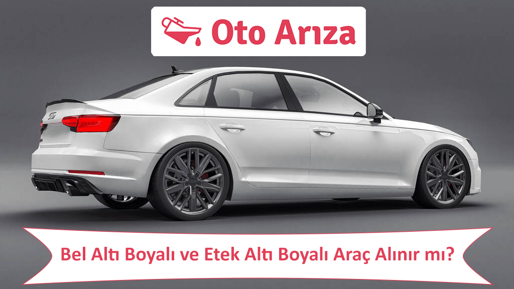 bel altı boyalı araba alınır mı