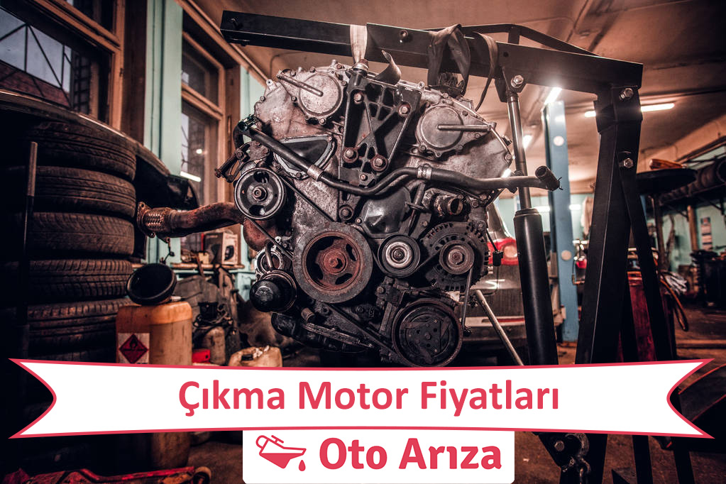 Çıkma Motor Fiyatları