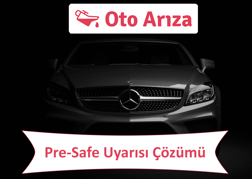 Pre-Safe Uyarısı