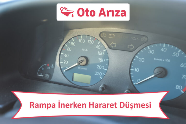 Rampa İnerken Hararet Düşmesi