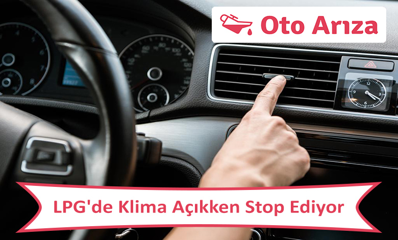 Klima Açıkken Stop Ediyor