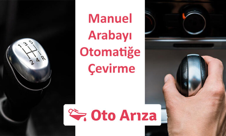 Manuel Arabayı Otomatiğe Çevirme