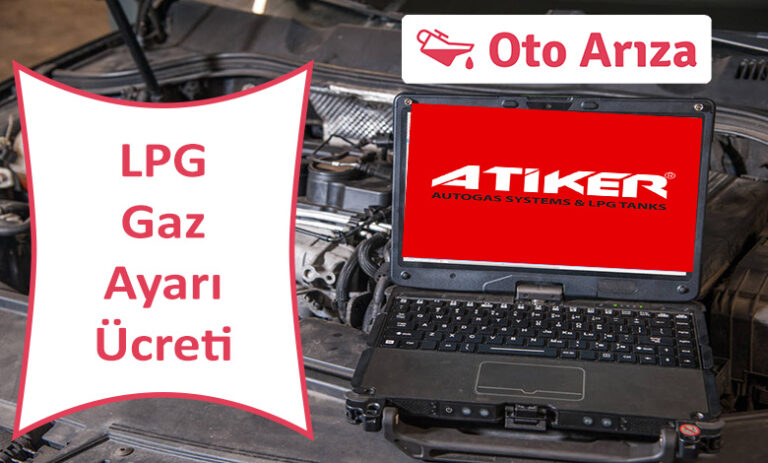 LPG Gaz Ayarı Ücreti