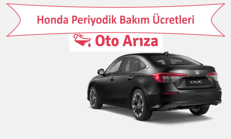 Honda Periyodik Bakım Ücretleri