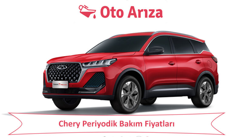 Chery Periyodik Bakım Fiyatları
